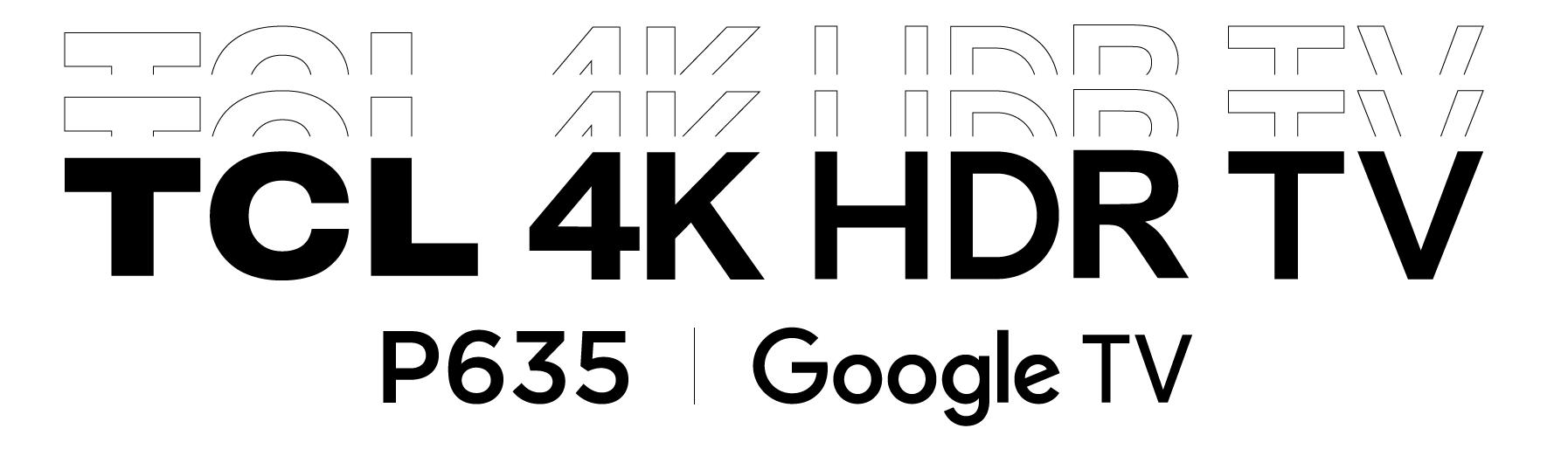 P635 4K HDR Google TV